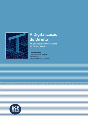 cover image of A DIGITALIZAÇÃO DO DIREITO. XV ENCONTRO DE PROFESSORES DE DIREITO PÚBLICO